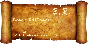 Brech Róbert névjegykártya